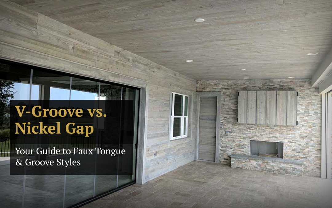 V-Groove vs. Nickel Gap: Your Guide to Faux Tongue & Groove Styles