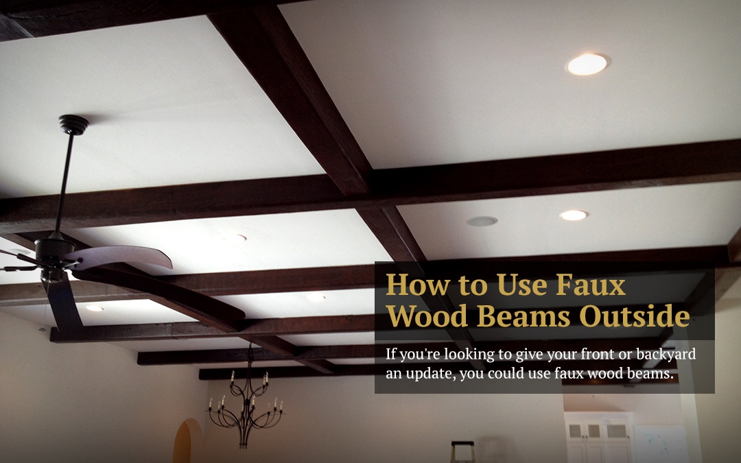 How to Use Faux Wood Beams Outside