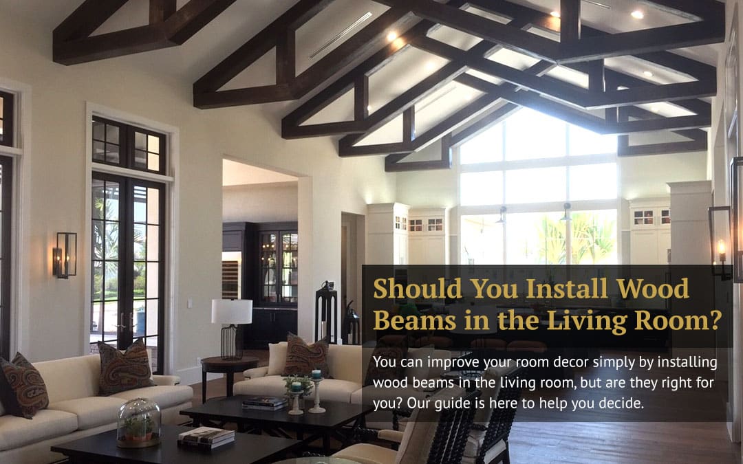 Should You Install Wood Beams in the Living Room?
